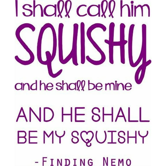 Finding Nemo Movie Quote - Dori Fish Squishy Vinyl Wall Decal / Sticker 20"x14" [W9]