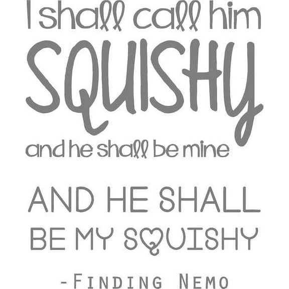 Finding Nemo Movie Quote - Dori Fish Squishy Vinyl Wall Decal / Sticker 20"x14" [W9]