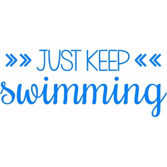 Finding Nemo Movie Quote - Just Keep Swimming - Vinyl Kids Wall Decal - 20"x8"