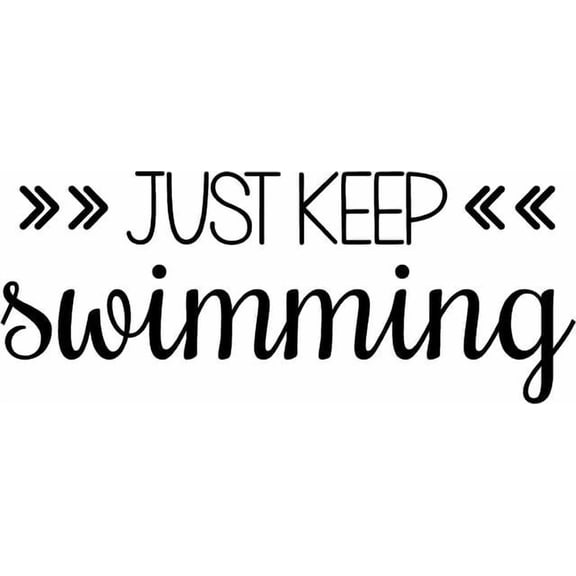 Finding Nemo Movie Quote - Just Keep Swimming - Vinyl Kids Wall Decal - 20"x8"