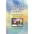 thumbnail image 1 of Pre-Owned Finding Our Way Home: Addictions and Divine Love (Paperback) 0836192621 9780836192629, 1 of 1