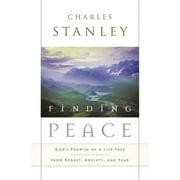 CHARLES F. STANLEY Finding Peace: God's Promise of a Life Free from Regret, Anxiety, and Fear (Paperback)