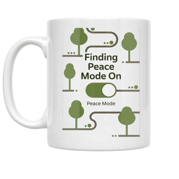 Finding Peace Mode On Nature Tech Design - Nature Enthusiast - 11 oz Ceramic Coffee Mug