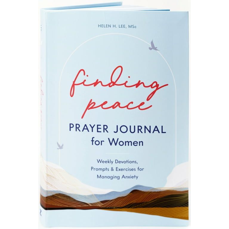 Finding Peace: Prayer Journal for Women: Weekly Devotions, Prompts 