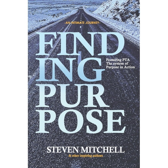 Finding Purpose: An Intimate Journey, (Paperback)