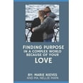 thumbnail image 1 of Motivation & Inspiration for You Finding Purpose In A Complex World Because Of Your Love, Book 5, (Paperback), 1 of 1