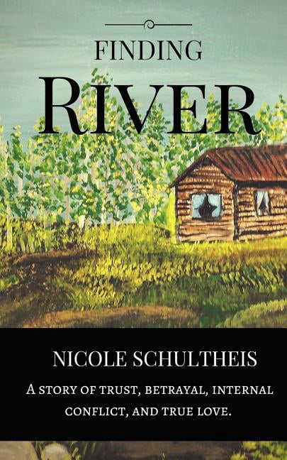 Finding River (Paperback) by Nicole Schultheis