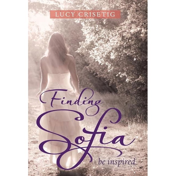 Finding Sofia: Be Inspired (Hardcover)