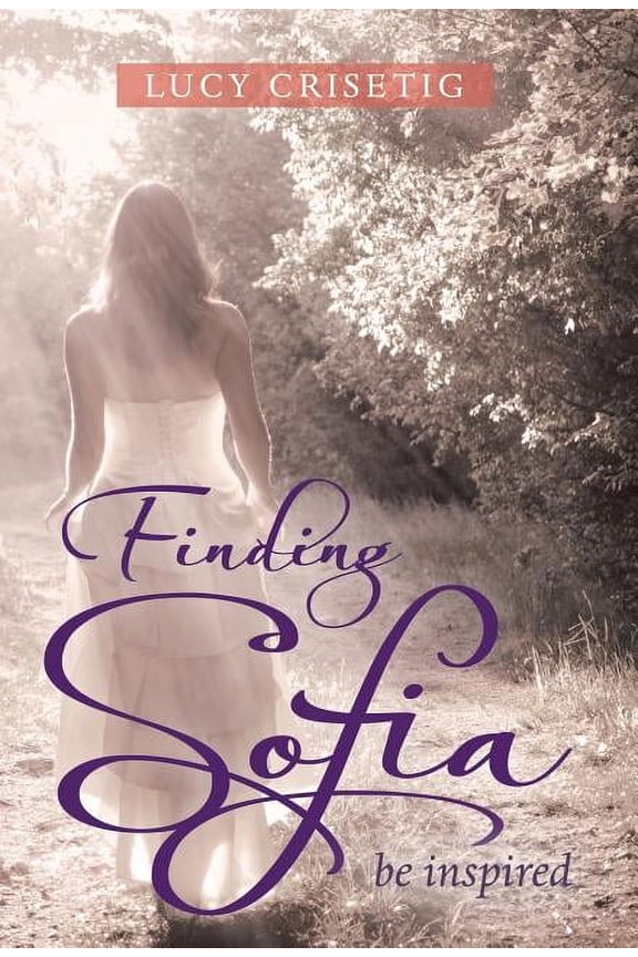 Finding Sofia: Be Inspired (Hardcover)