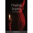 thumbnail image 1 of Finding Sophia: A Christian Witch's Guide, (Paperback), 1 of 1