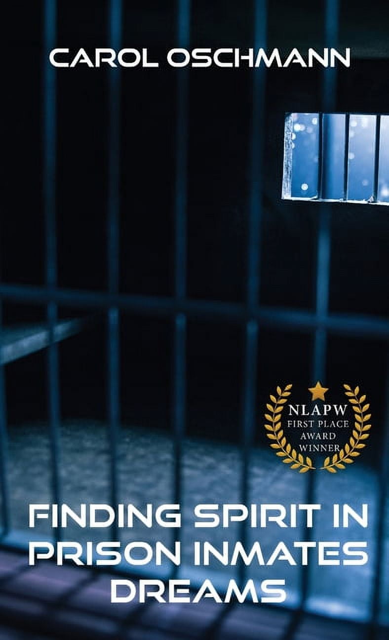 Finding Spirit in Prison Inmates Dreams (Hardcover)