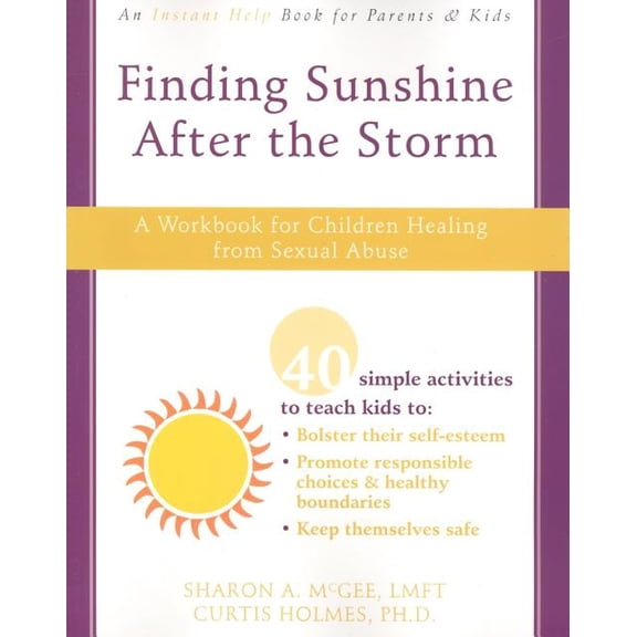Finding Sunshine After the Storm: A Workbook for Children Healing from Sexual Abuse, (Paperback)