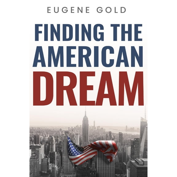 Finding The American Dream (Hardcover)