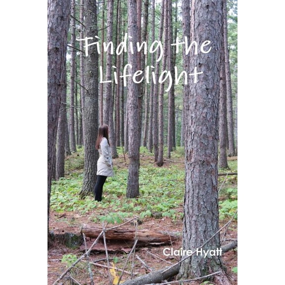 Finding The Lifelight, (Paperback)