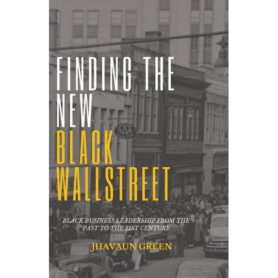 Finding The New Black Wall Street, (Paperback)