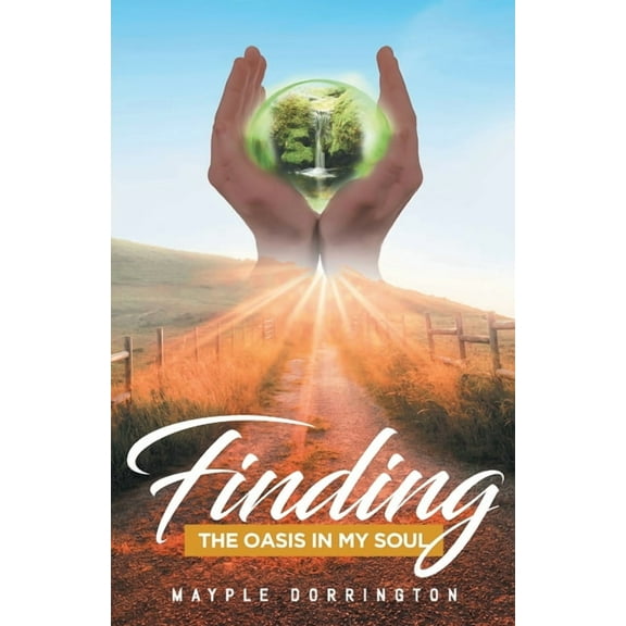 Finding: The Oasis in My Soul (Paperback)