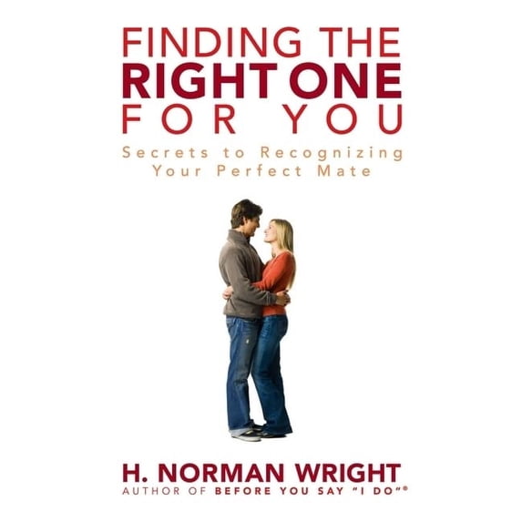 Pre-Owned Finding The Right One For You: Secrets to Recognizing Your Perfect Mate Paperback