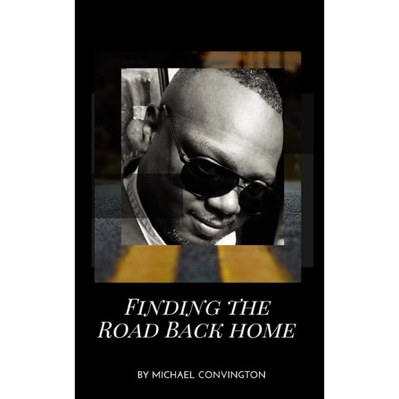 Finding The Road Back Home (Paperback)