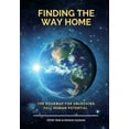 thumbnail image 1 of Finding The Way Home: The Roadmap for Unblocking Full Human Potential, (Paperback), 1 of 1