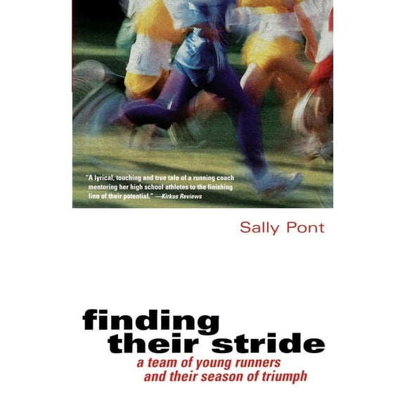 Finding Their Stride: A Team of Young Runners and Their Season of Triumph, (Paperback)