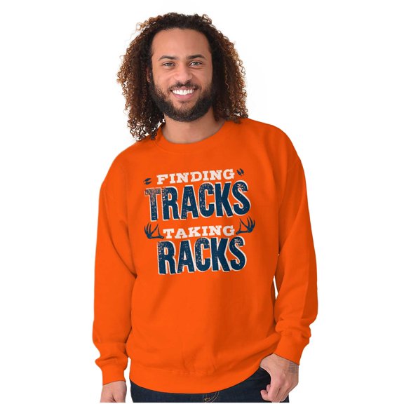 Finding Tracks Taking Racks Hunting Sweatshirt for Men or Women Brisco Brands S