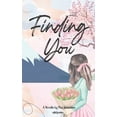 thumbnail image 1 of Finding You, (Paperback), 1 of 1
