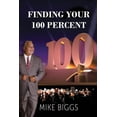 thumbnail image 1 of Finding Your 100 Percent, (Paperback), 1 of 1