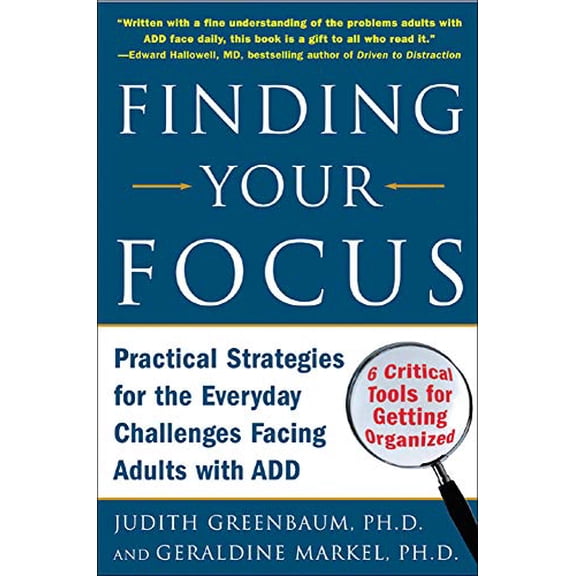 Pre-Owned Finding Your Focus: Practical Strategies for the Everyday Challenges Facing Adults with Add (Paperback) 0071453962 9780071453967