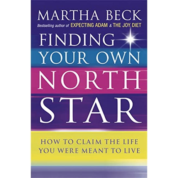 Pre-Owned Finding Your Own North Star: How to Claim the Life You Were Meant to Live (Paperback) 0749924012 9780749924010