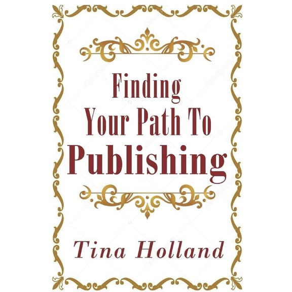 Finding Your Path to Publishing (Paperback)