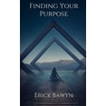 thumbnail image 1 of Finding Your Purpose, (Paperback), 1 of 1