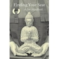 thumbnail image 1 of Finding Your Seat: A Zen Handbook, (Paperback), 1 of 1
