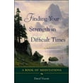 thumbnail image 1 of Pre-Owned Finding Your Strength in Difficult Times (Paperback) 0071418636 9780071418638, 1 of 1