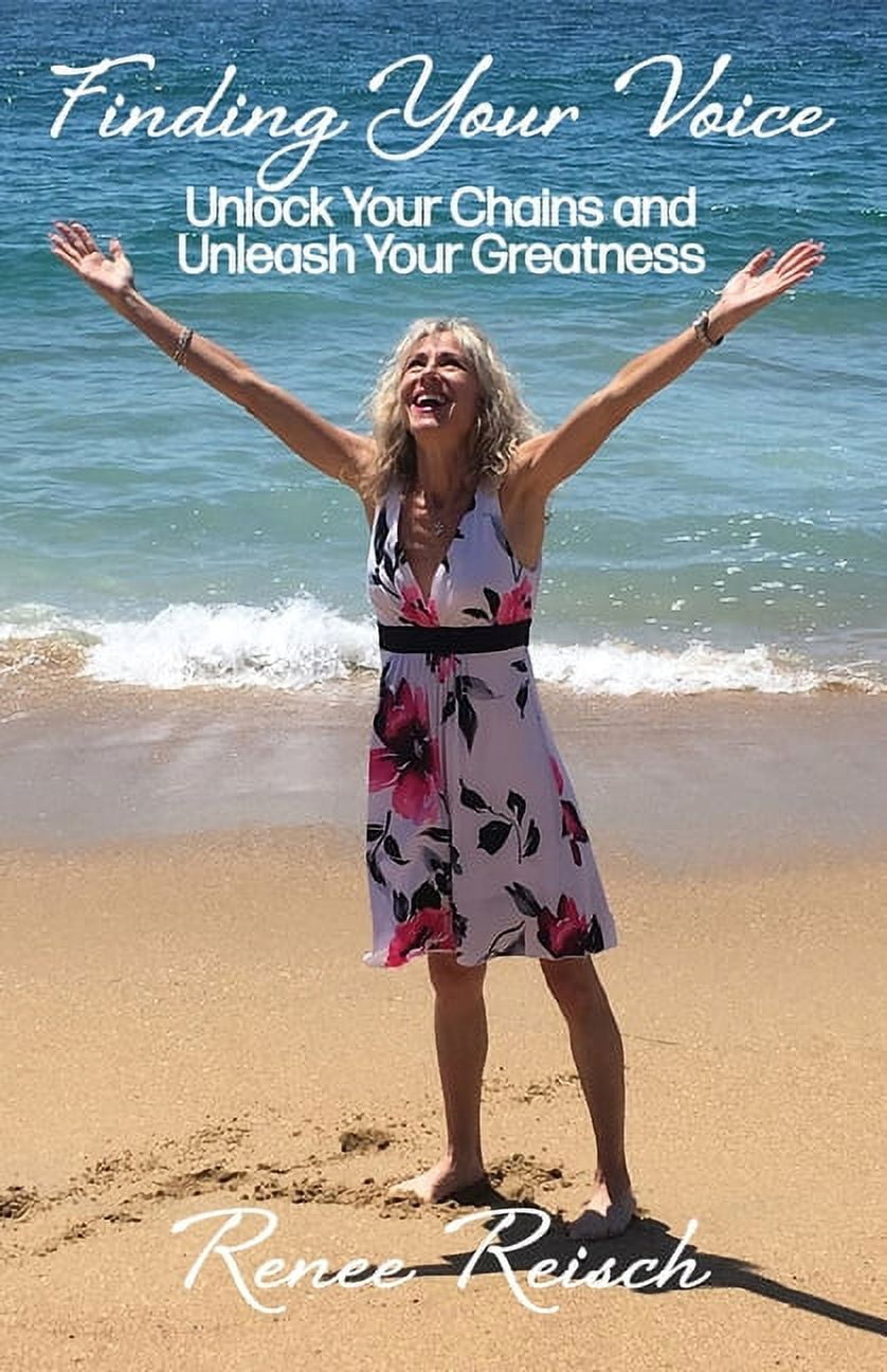 Finding Your Voice: Unlock Your Chains and Unleash Your Greatness ...