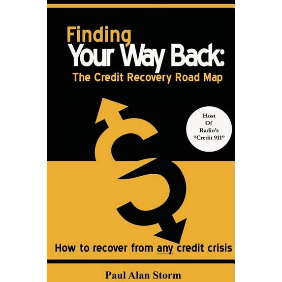 Finding Your Way Back: The Credit Recovery Road Map, (Paperback)
