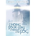 thumbnail image 1 of Finding Your Way Through the Fog, (Paperback), 1 of 1