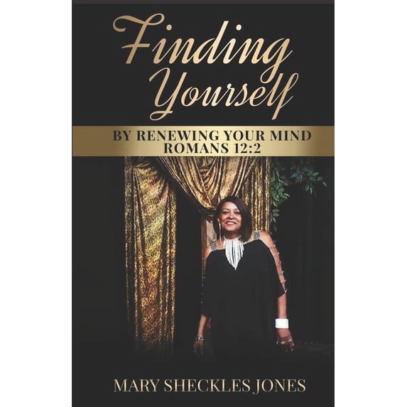 Finding Yourself by Renewing Your Mind, (Paperback)