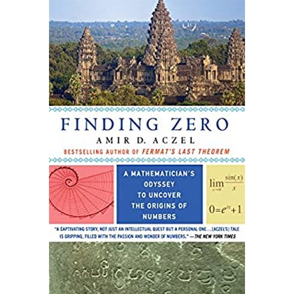 Pre-Owned Finding Zero: A Mathematician's Odyssey to Uncover the Origins of Numbers (Paperback) 1250084911 9781250084910