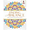 thumbnail image 1 of Finding a Balance: Adult Coloring Book Mandala Edition, (Paperback), 1 of 1