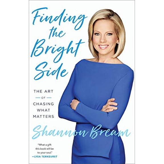 Pre-Owned Finding the Bright Side: The Art of Chasing What Matters (Paperback) 1524763489 9781524763480