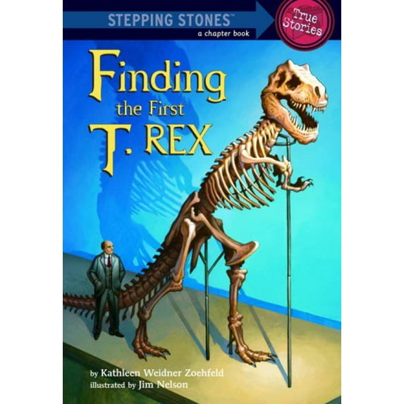 Pre-Owned Finding the First T. Rex (A Stepping Stone Book(TM)) (Unknown) 0375946624 9780375946622