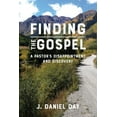 thumbnail image 1 of Finding the Gospel: A Pastor's Disappointment and Discovery, (Paperback), 1 of 1