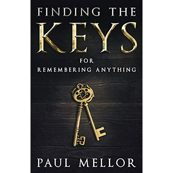 Pre-Owned Finding the Keys: for remembering anything (Paperback) 0692137815 9780692137819