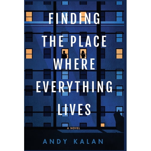 Finding the Place Where Everything Lives, (Hardcover)
