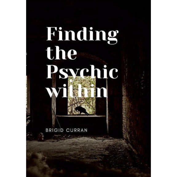 Finding the Psychic Within, (Paperback)