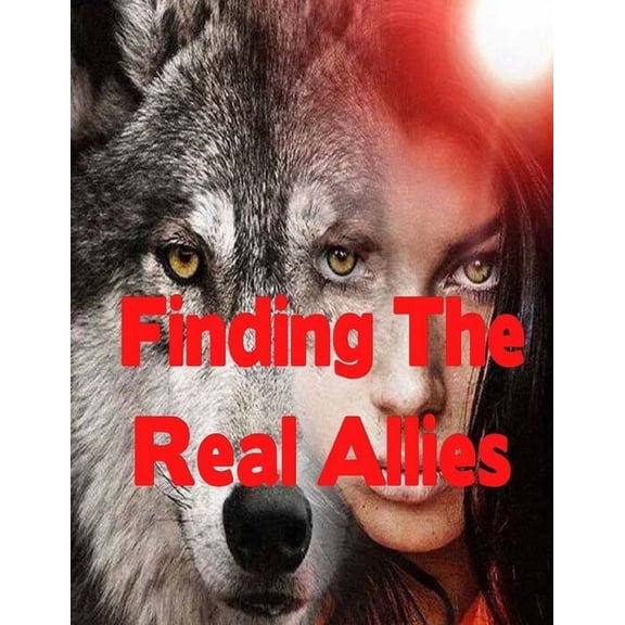 Finding the Real Allies : Paranormal Werewolf Romance Action Adventure