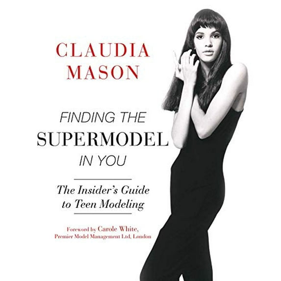 Pre-Owned Finding the Supermodel in You: The Insider?s Guide to Teen Modeling Paperback
