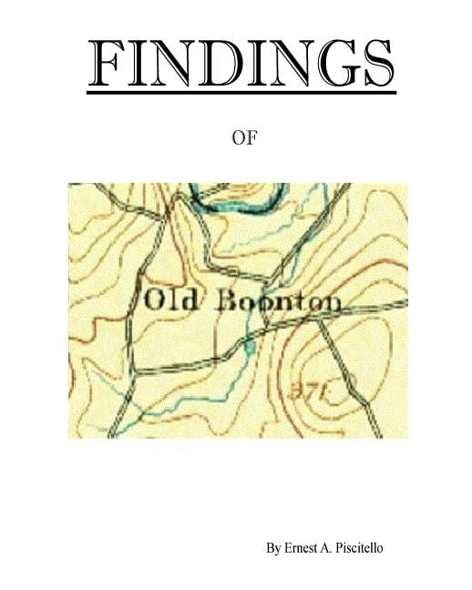 Findings of Old Boonton (Paperback) by Ernest a Piscitello
