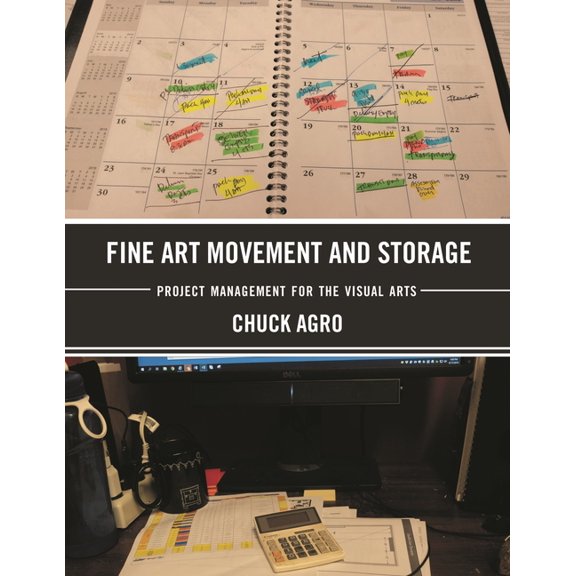 Fine Art Movement and Storage: Project Management for the Visual Arts, (Hardcover)
