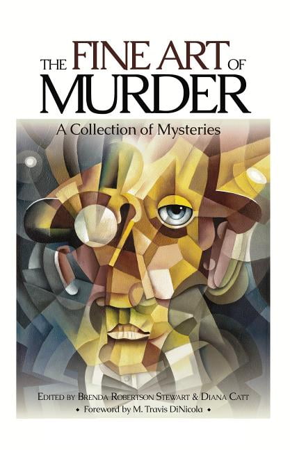 Fine Art of Murder : A Collection of Mysteries